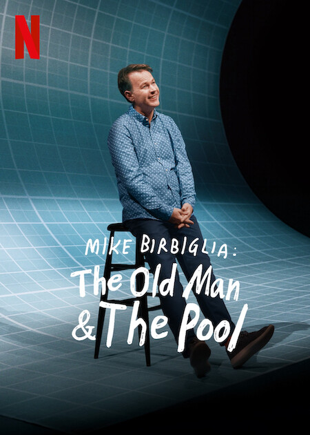 Mike Birbiglia: The Old Man and The Pool on Netflix