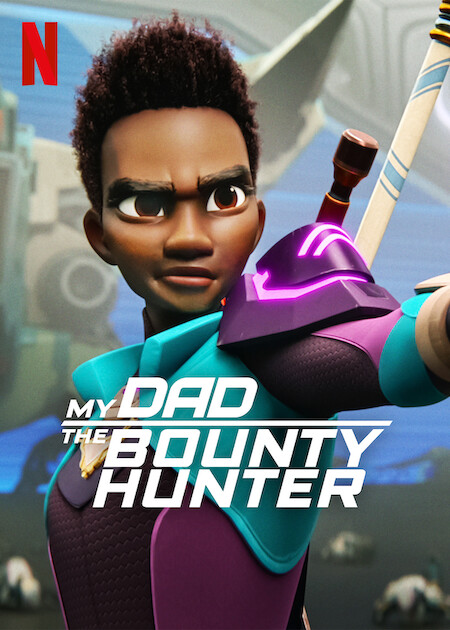 My Dad the Bounty Hunter poster
