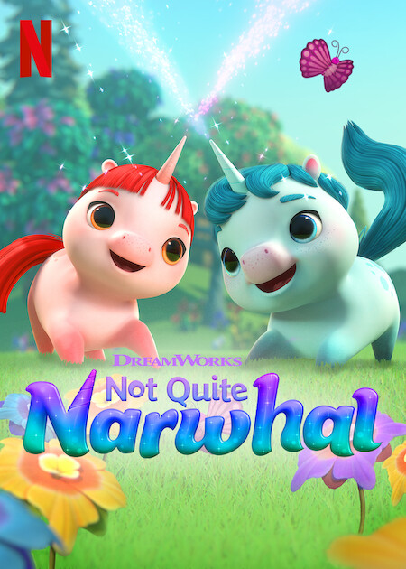 Not Quite Narwhal on Netflix