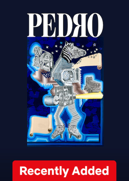 Pedro on Netflix