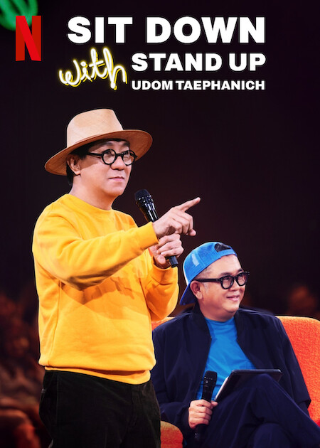 Sit Down with Stand Up Udom Taephanich on Netflix