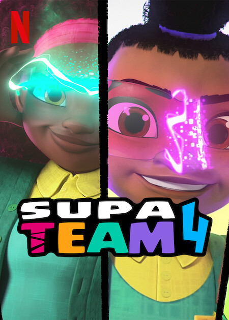 Supa Team 4 on Netflix