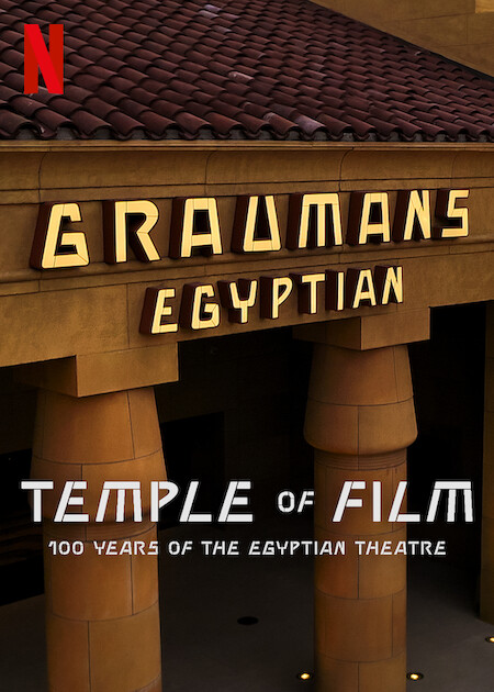 Temple of Film: 100 Years of the Egyptian Theatre on Netflix