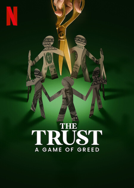 The Trust: A Game of Greedon Netflix