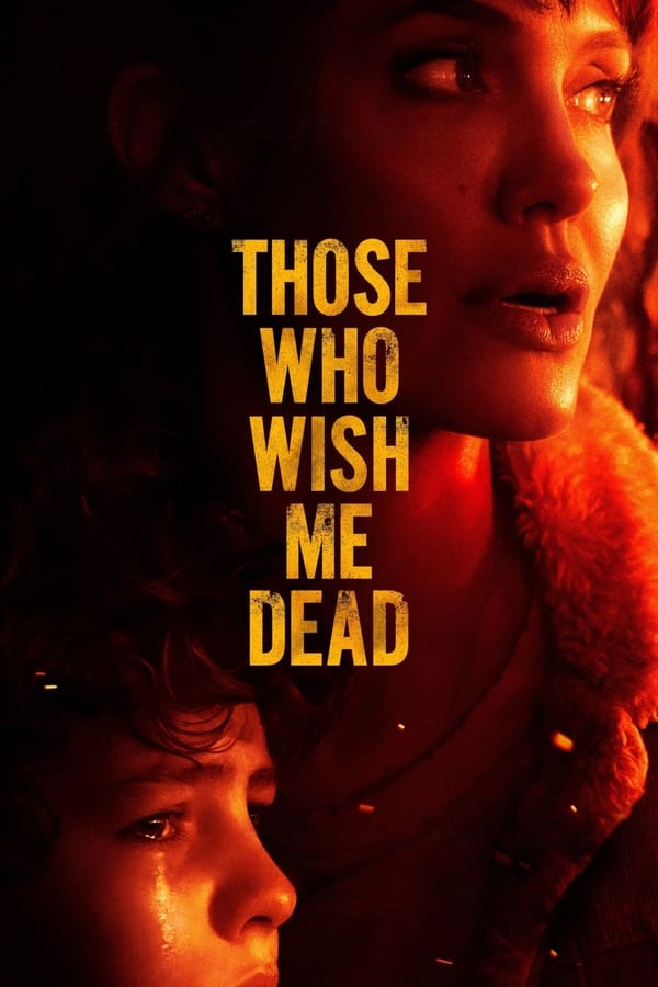 Those Who Wish Me Dead on Netflix