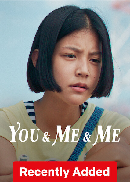 You & Me & Me on Netflix